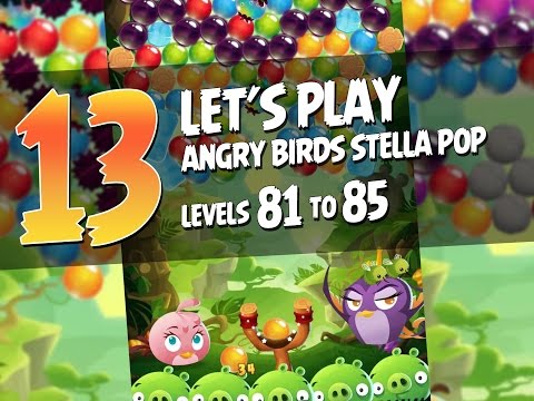 Let's Play Angry Birds Stella Pop - Part 13 - Levels 81 to 85 - Monument Mountains