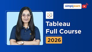 Tableau Full Course 2026 [FREE] | Tableau Tutorial For Beginners | Tableau Training | Simplilearn