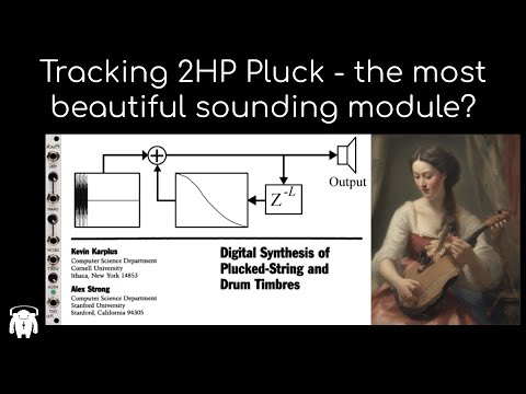 2HP Pluck - the most beautiful sounding module?