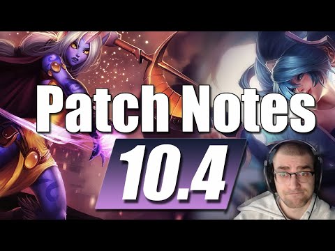 League of Legends 10.4 Patch Notes LoL Patch Rundown/Discussion