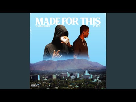 Made For This (feat. Play B)