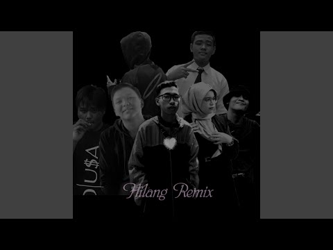 Hilang (XAX Remix)
