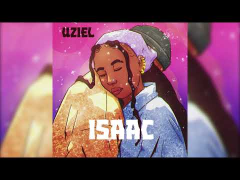 UZIEL - ISAAC