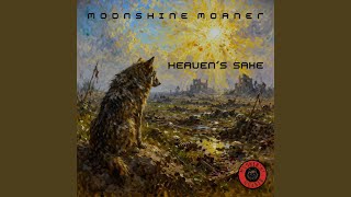 Moonshine Moaner - Heaven's Sake (2026) video