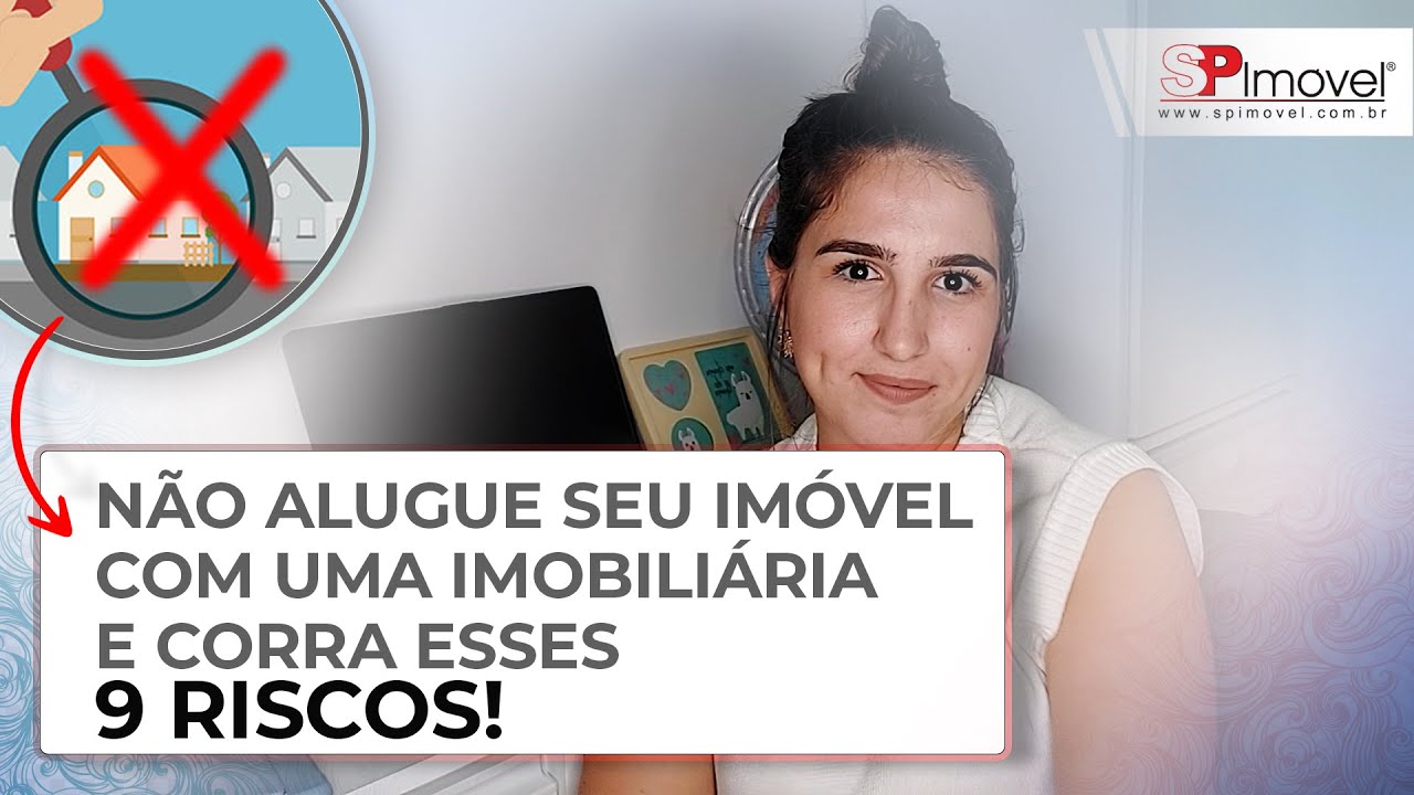 9 Riscos que você corre ao não alugar seu imóvel com uma imobiliária!