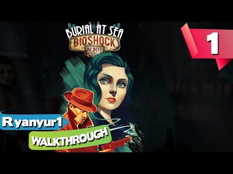 BioShock Infinite: Burial at Sea - Episode 1 Gameplay - DEWITT INVESTIGATIONS & MARKET STREET