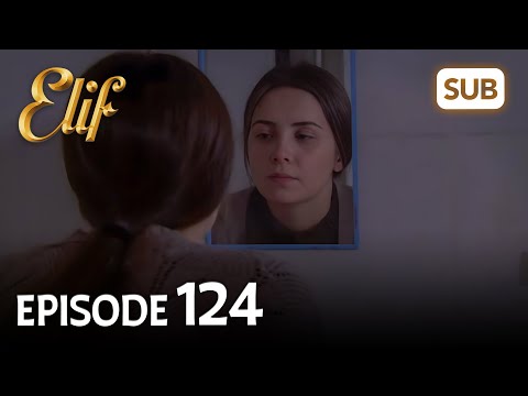 Elif 124. Bölüm | Elif Episode 124 (HD) English Subtitle