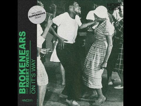 Brokenears Feat. Robert Owens - On It's Way (Supernova Remix)