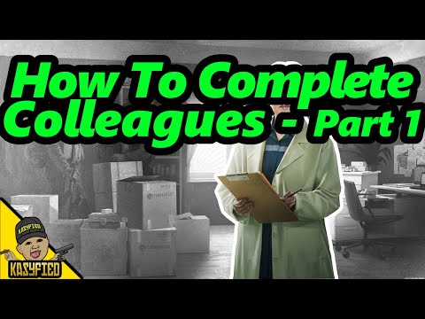 Colleagues Part 1 Guide - 12.7 Update - Escape From Tarkov