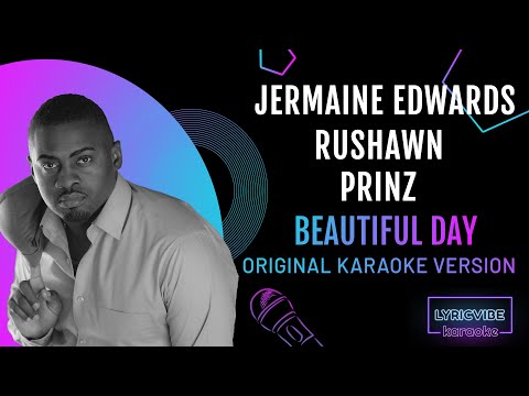 Prinz, Rushawn, Jermaine Edwards - Beautiful Day (Thank You for Sunshine) - Karaoke with Lyrics