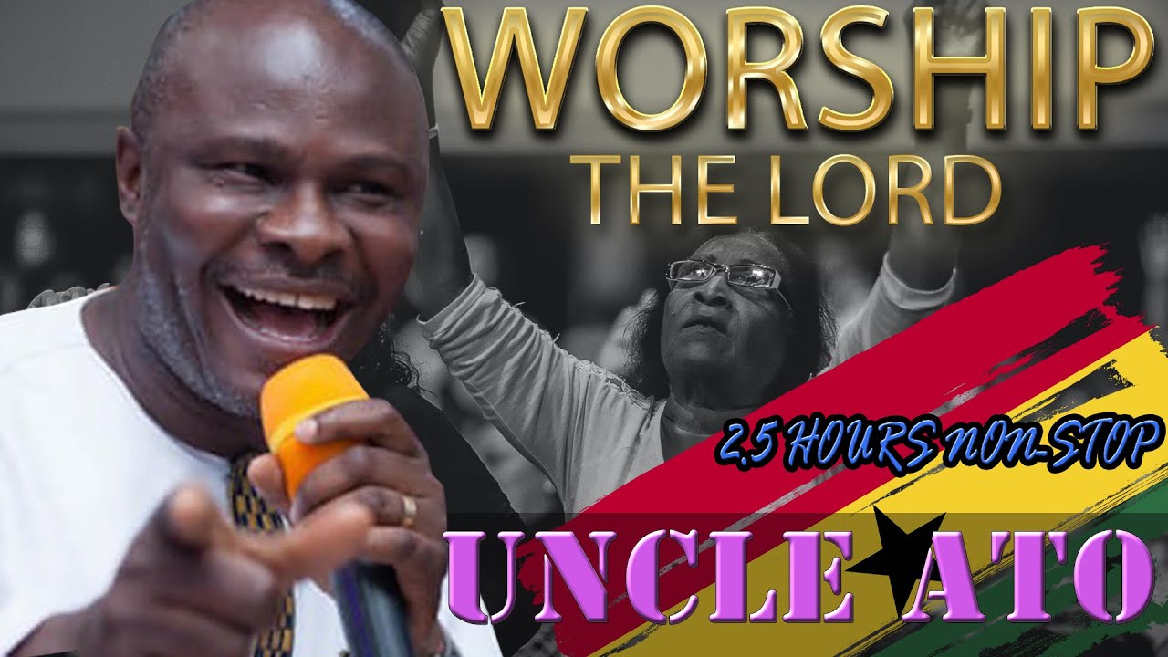 Uncle Ato Non stop worship mix