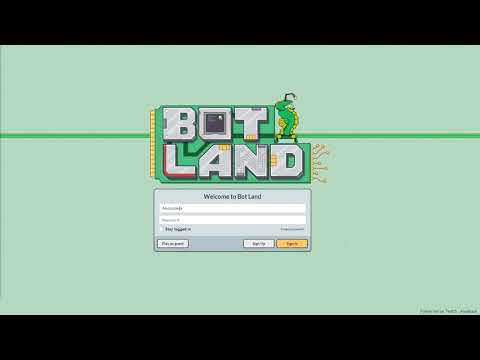 Introduction to Bot Land