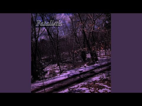 Fatalistic