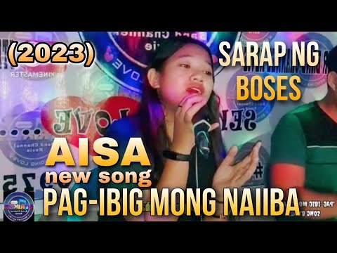 PAG-IBIG MONG NAIIBA (with lirycs) song by AISA Composed by: REVIE vloger