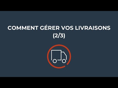 COMMENT GÉRER VOS LIVRAISONS (2/3) | Cdiscount Marketplace