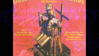 *Audio* In The Word Of God. Rev. James Cleveland &amp; The Gospel Music Workshop of America