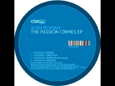 Sean Roman - What I'm Missing (Original Mix) (Outcross Records / OCD029)