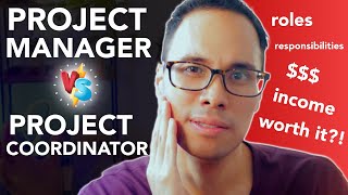 Project Manager vs Project Coordinator EXPLAINED - Responsibilities, Income, Is it worth it