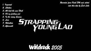 Strapping young Lad - Wâldrock Festival, Burgum, Holland 04-06-2005 [Soundboard Recording]