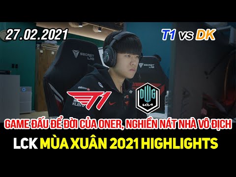 [LCK 2021] T1 vs DK Game 2 Highlights | Oner tỏa sáng thi đấu hoàn hảo, nghiền nát nhà vô địch