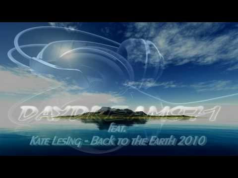 Daydreams71 feat. Kate Lesing - Back to the Earth 2010
