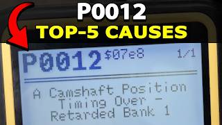 How To Fix P0012 Engine Code: Intake Camshaft Position Timing Over – Retarded Bank 1