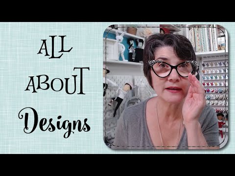 Machine Embroidery for Beginners 2021 - #7 All About Designs