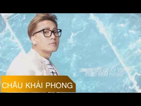 Người yêu cô ấy - Châu Khải Phong