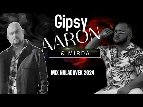 Gipsy Aaron & Mirda - Mix Náladovek |Narovava-Dikhav Tut Me-Ko Praloro| - 2024/Covers