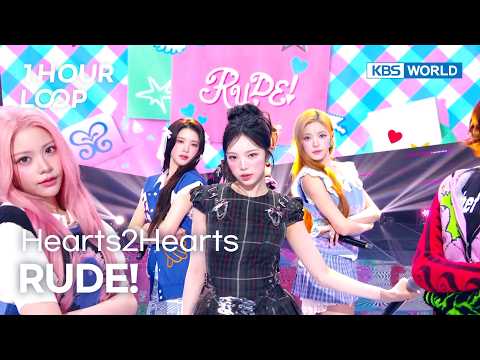 [1HR LOOP🔥] Hearts2Hearts - RUDE! [Music Bank] | KBS WORLD TV 260313