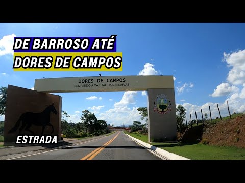 🏍 Estradas de Minas: de Barroso a Dores de Campos 🚙