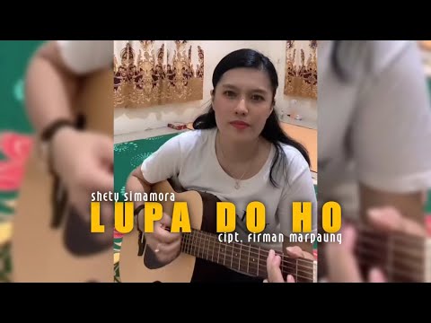 Lagu Batak sedih LUPA DO HO cover akustik by Shety Simamora