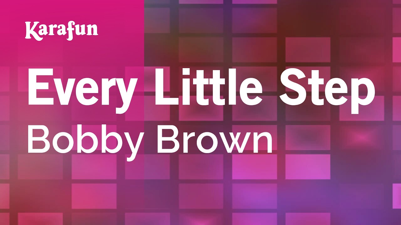 Every Little Step - Bobby Brown | Karaoke Version | KaraFun