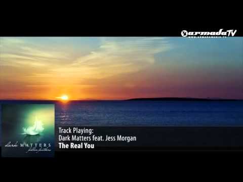 Dark matters feat Jess Morgan The Real you