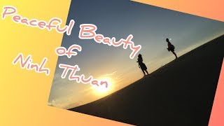 preview picture of video 'Traveling Diary #4: Peaceful Beauty of Ninh Thuận'