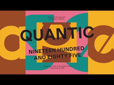 Quantic - Nineteen Hundred And Eighty Five