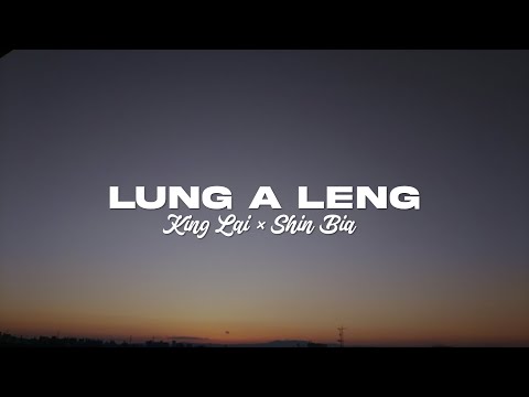 LUNG A LENG (Lyrics) - King Lai × Shin Bia