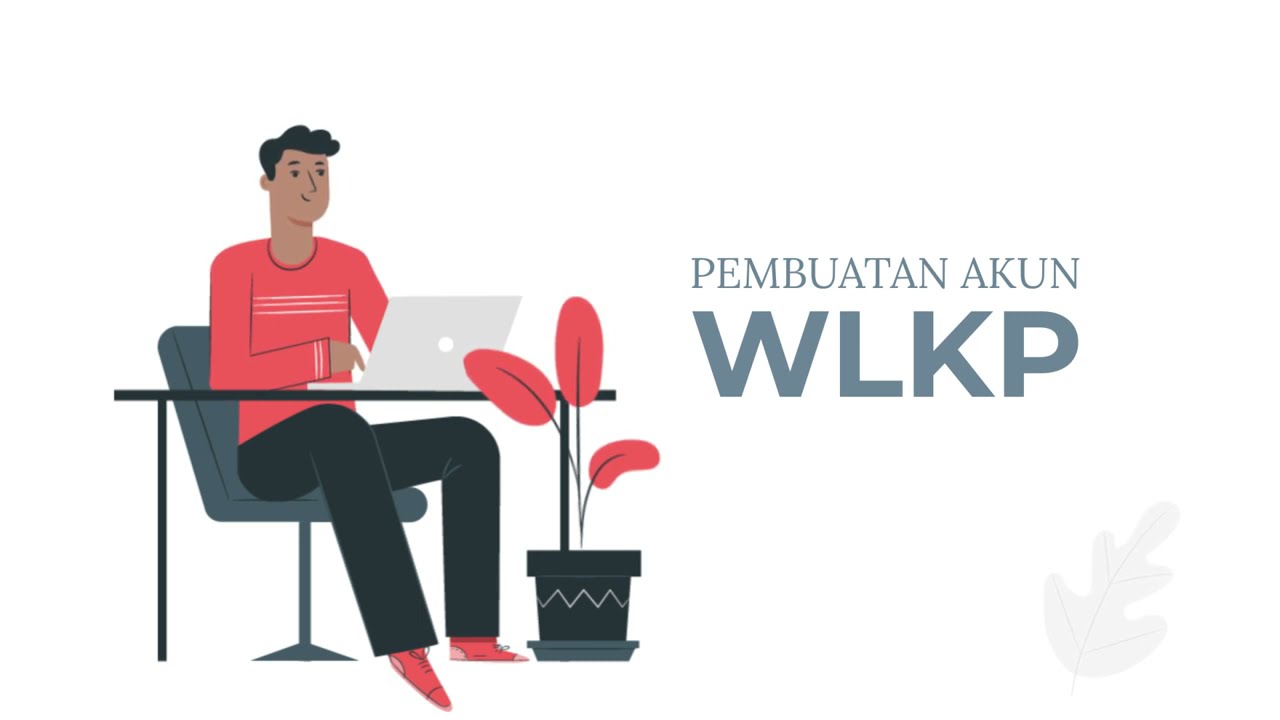 Cara Mendaftar WLKP Secara Online