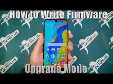 How to Write Firmware via Upgrade Mode with Octoplus Huawei MAR-LX1A (Huawei P30 Lite)