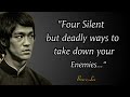 Bruce Lee Quotes Inspiration And Motivation Four Silent But Deadly Ways To Take Down Your Enemies