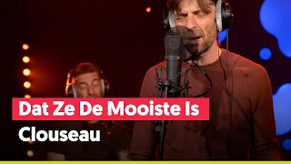 Clouseau - Dat Ze De Mooiste Is | live bij Joe
