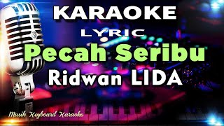Download lagu Pecah Seribu Ridwan LIDA Karaoke Tanpa Vokal... mp3