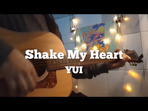 Shake My Heart - YUI
