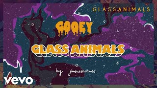 Glass Animals - Gooey (Fan Lyric Video)