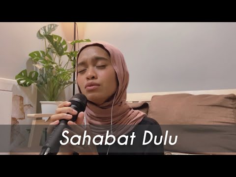 Sahabat Dulu - Prinsa Mandagie (Cover by Wani Annuar)