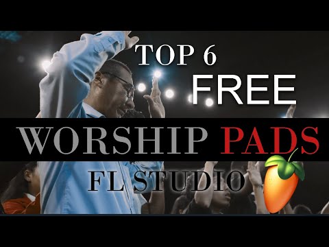 Top 6 Free Worship Pad Instruments from FL Studio for Sunday Service