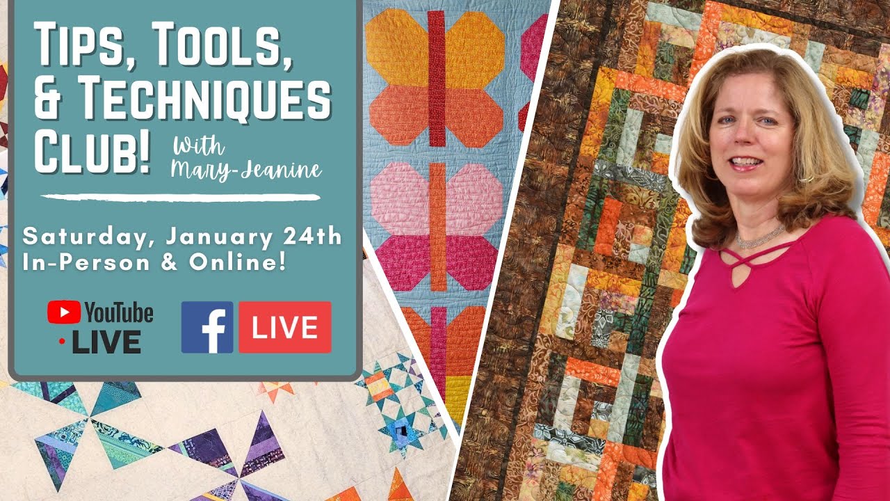Tips, Tools & Techniques LIVE Sewing & Quilting Club! - January 2026
