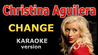 Christina Aguilera - Change (Lyrics and Backing Track)