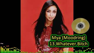 Mya Moodring 13 Whatever Bitch