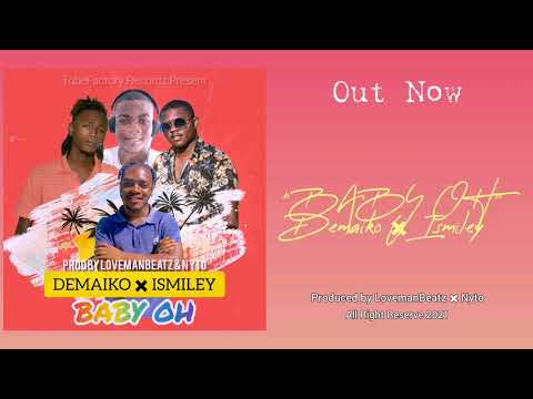 BABY OH - DEMAIKO FEAT. ISMILEY (AUDIO)
